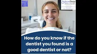 How do you know if the dentist you found is a good dentist or not?