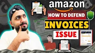 Amazon Invoice Issues Explained | How Sellers Can Defend & Win Appeals