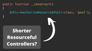 Laravel AuthorizeResource for Resource Controllers