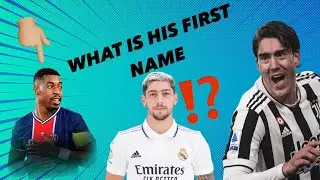 GUESS THE PLAYER FIRST NAME QUIZ | Football quiz 2023