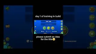 day 1 of training in build #geometry dash #training