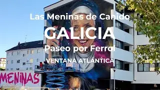 Festival Meninas de Canido. Paseo por el Festival de Arte Urbano 2024 en Ferrol. Turismo Galicia 4k.