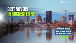 Best Movers in Rochester NY | Stress-Free Moving with Three Movers