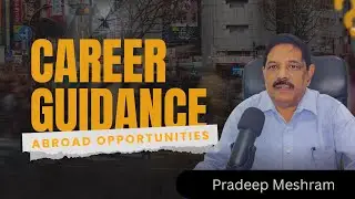 Career Guidance for Indians Abroad | How to Work & Study Overseas | jobs | foreign.