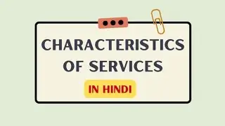 #Characteristics of services In Service Marketing