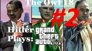 Hitler Plays Grand Theft Auto V #2