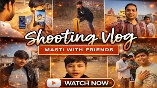 Masti with friends vlog 2