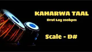 D# SCALE | KAHARWA TAAL | DRUT LAY | 250bpm | Tabla Taal