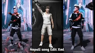 Nepali Song Edit Xml Free Fire 🔥 || ( Nepali song Edit Xml ) || XML+ CLIP || @Apexbrudaa #xml