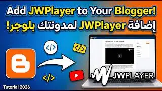 How to Add JWPlayer to Your Blogger