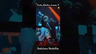 sech, j Quiles, Lenny Tavarez - quiz&aacute;s (Medell&iacute;n)