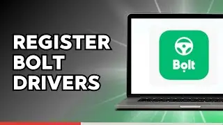 How to Register Bolt Drivers Account