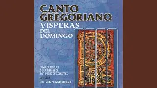 Canto Grgoriano: Completas, Parte 2, Seg&uacute;n el Rito Mon&aacute;stico (Remastered)