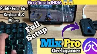 Mix Pro Converter 🔥Unboxing & Setup | Play FREE FIRE/PUBG Keyboard Mouse with GeekGamer