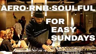 Afro & RnB Flow: Smooth Edits for Easy Evenings | SUNDAZE SOUNDS w/ MR. LEE