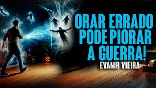 Cuidado: Orar Errado Abre Brechas Espirituais!
