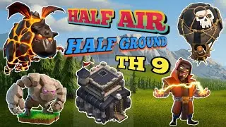 Half Air Half Ground Attack Strategy For TH9