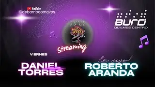 DE BARRIO / DANIEL TORRES Y ROBERTO ARANDA EN VIVO / PROGRAMA COMPLETO