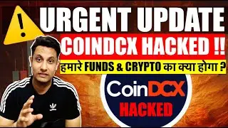⚠️ URGENT UPDATE - INDIAN EXCHANGE COINDCX HACKED! What will happen to our FUND & CRYPTO - what t...