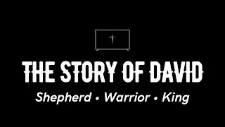 The Story of David | Complete Biblical Narrative for Meditation | The Still Word