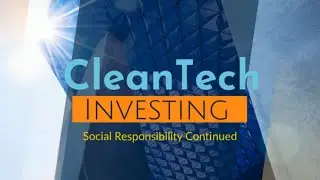 CleanTech Investing