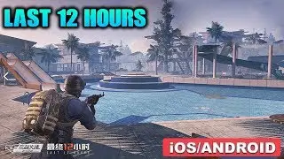 CROSSFIRE LAST 12 HOURS - ANDROID / iOS GAMEPLAY