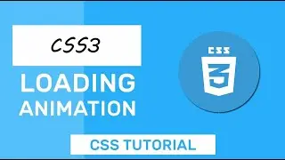CSS3 Tutorial - Learn CSS3 Loading Animations