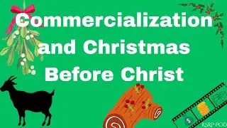 Commercialization and Christmas Before Christ