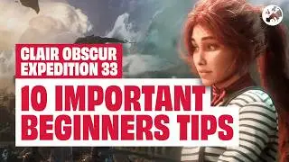 Clair Obscur Tips For Beginners - 10 Things You Need to Know