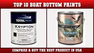 Top 10 Boat Bottom Paints to buy in USA | Price & Review
