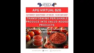APG B2B Webinar: Solutions to reduce post-harvest losses and boost revenue