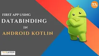 First App Using Databinding in Android Kotlin