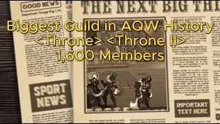 Biggest Guild in AQW History &mdash; Throne (1,600 Members)