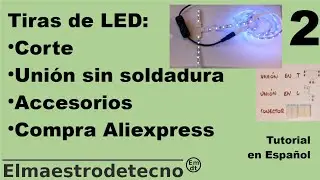 Tiras LED sin soldar: c&oacute;mo cortarlas, unirlas y elegir accesorios en AliExpress
