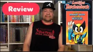 Lustiges Taschenbuch 598 | What If Donald Duck became Wolverine | Marvel/Disney Crossover | Review
