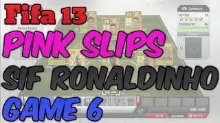 Fifa 13 | Pink Slips | SIF Ronaldinho | Game 6/8