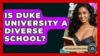 Is Duke University A Diverse School? - The College Explorer