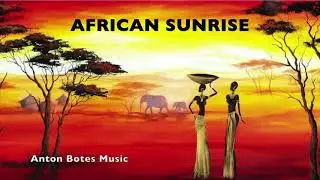 AFRICAN SUNRISE (World Music)