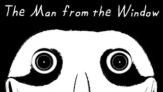 The Man from the Window - [Good Ending] - [Walkthrough]