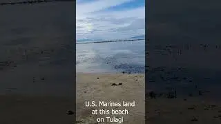 Tulagi Landing Beach  #history #Guadalcanal #military #usmc #usnavy #SFRProductions