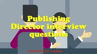 Publishing Director interview questions