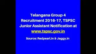 Telangana Group 4 Recruitment 2016-17 |  TSPSC Junior Assistant Notification| Jaggy