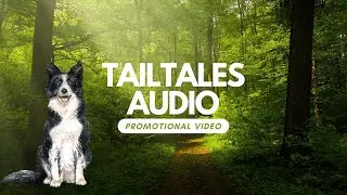 TailTalesAudio Promotional Video