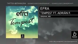Efra - Tempest Ft. Adri&aacute;n F. (Original Mix)  | Free Download ⇊
