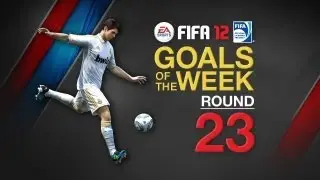 FIFA 12 Goals of the Week | Round 23