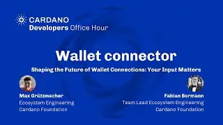 Wallet Conector - Cardano Developer Office Hours