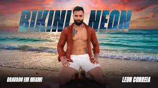 Bikini Neon - Leon Correia (Clipe Oficial)