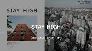 [2023]100 Architects of the Year_Joori Chun, Jiyoon Park_STAY HIGH