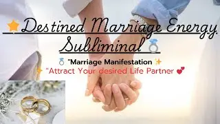 Instant Marriage Subliminal 💍 | Attract Perfect Life Partner, True Love & Happy Married Life Fast ✨
