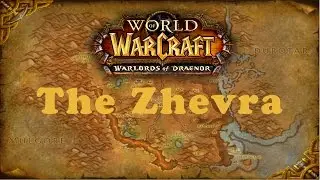 World of Warcraft Quest: The Zhevra (Horde)